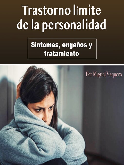 Title details for Trastorno límite de la personalidad by Miguel Vaquero - Available